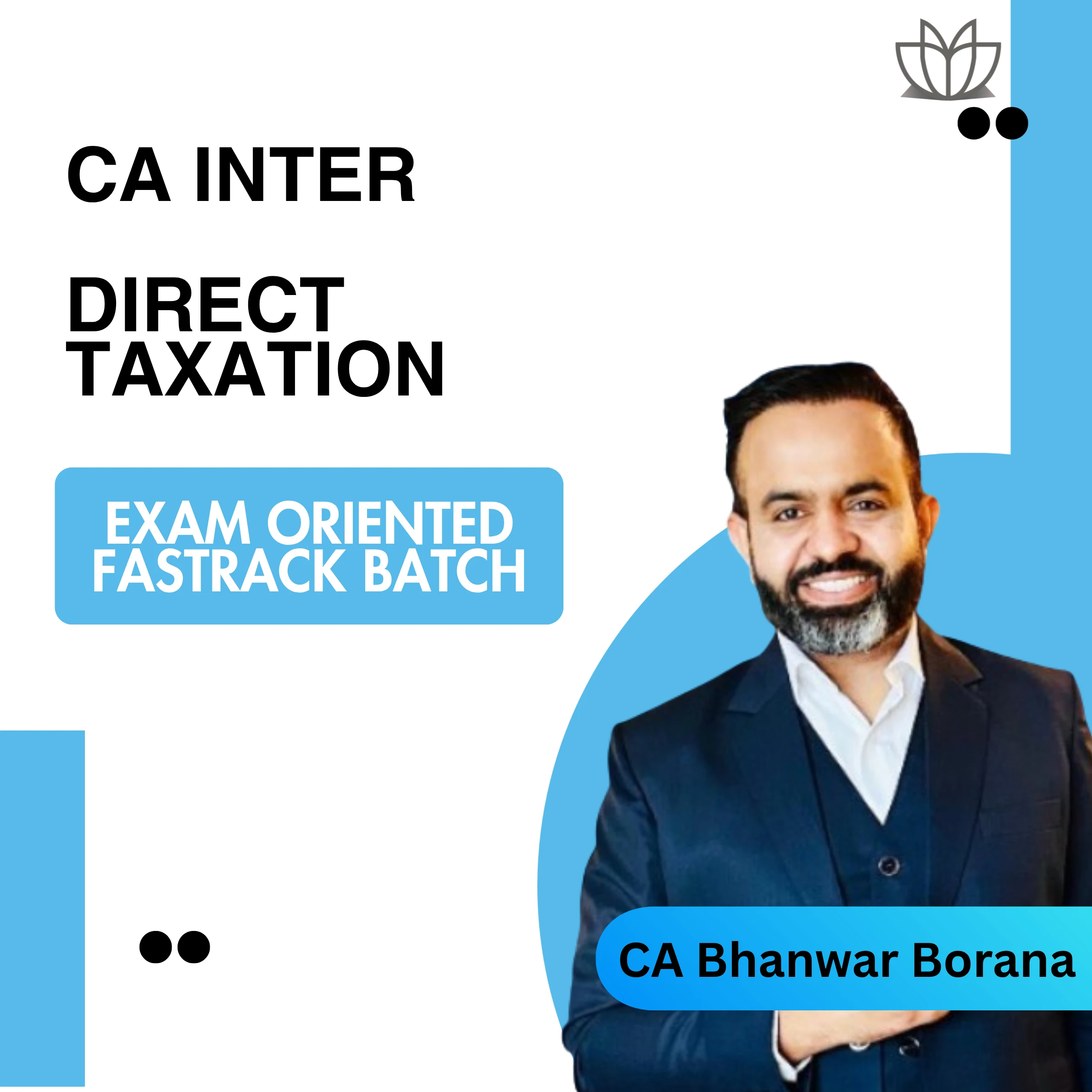CA Inter Direct Taxation (Exam Oriented Fastrack Batch) for Dec 25 & Jan 26